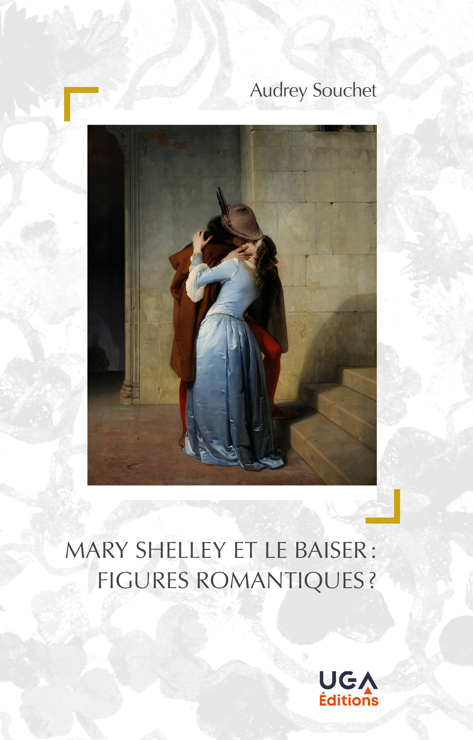 Mary Shelley et le baiser : figures romantiques ?