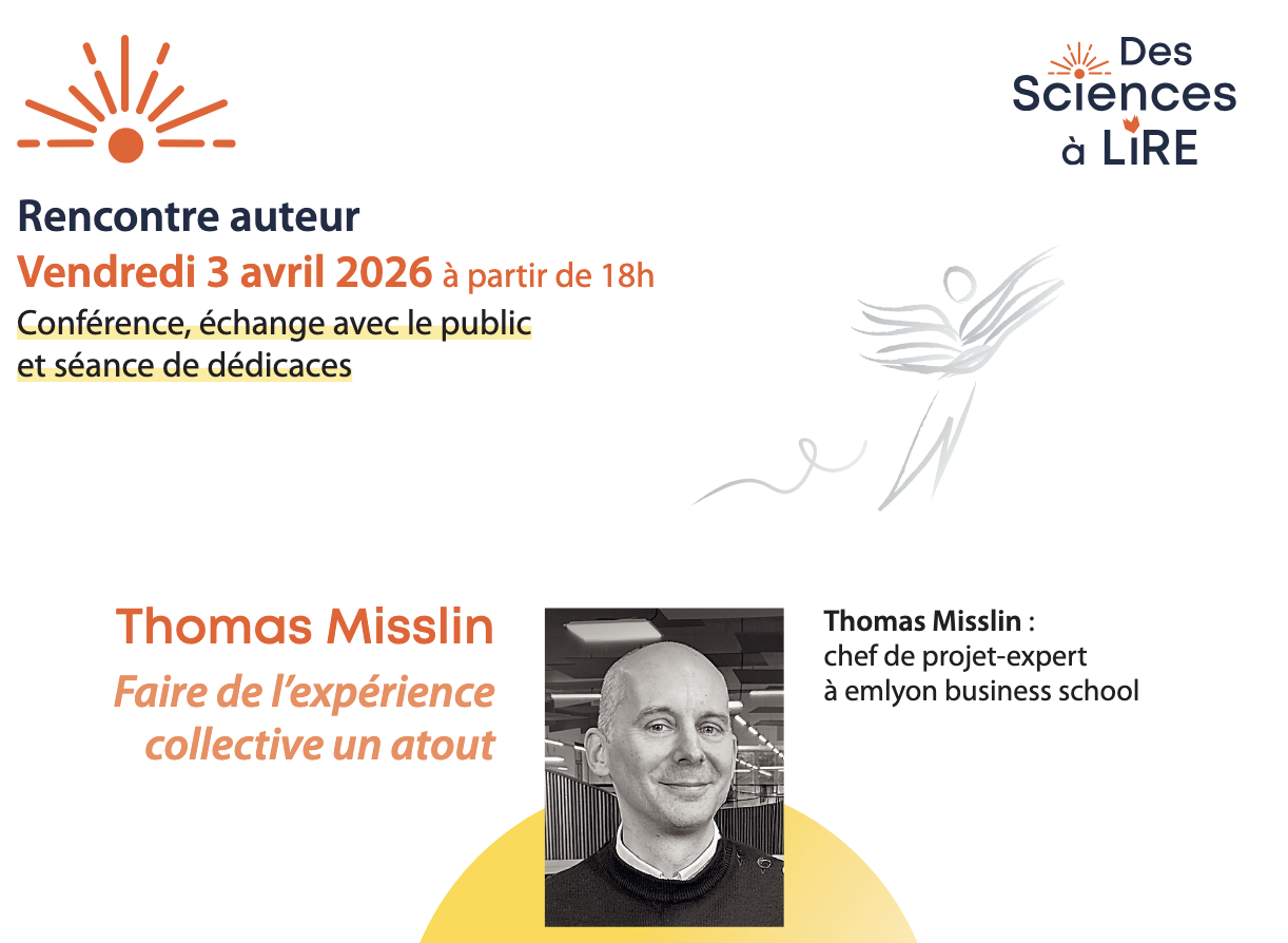 Rencontre #1 - Des sciences à lire : transformer l'expérience collective en atout, quelle méthode ?