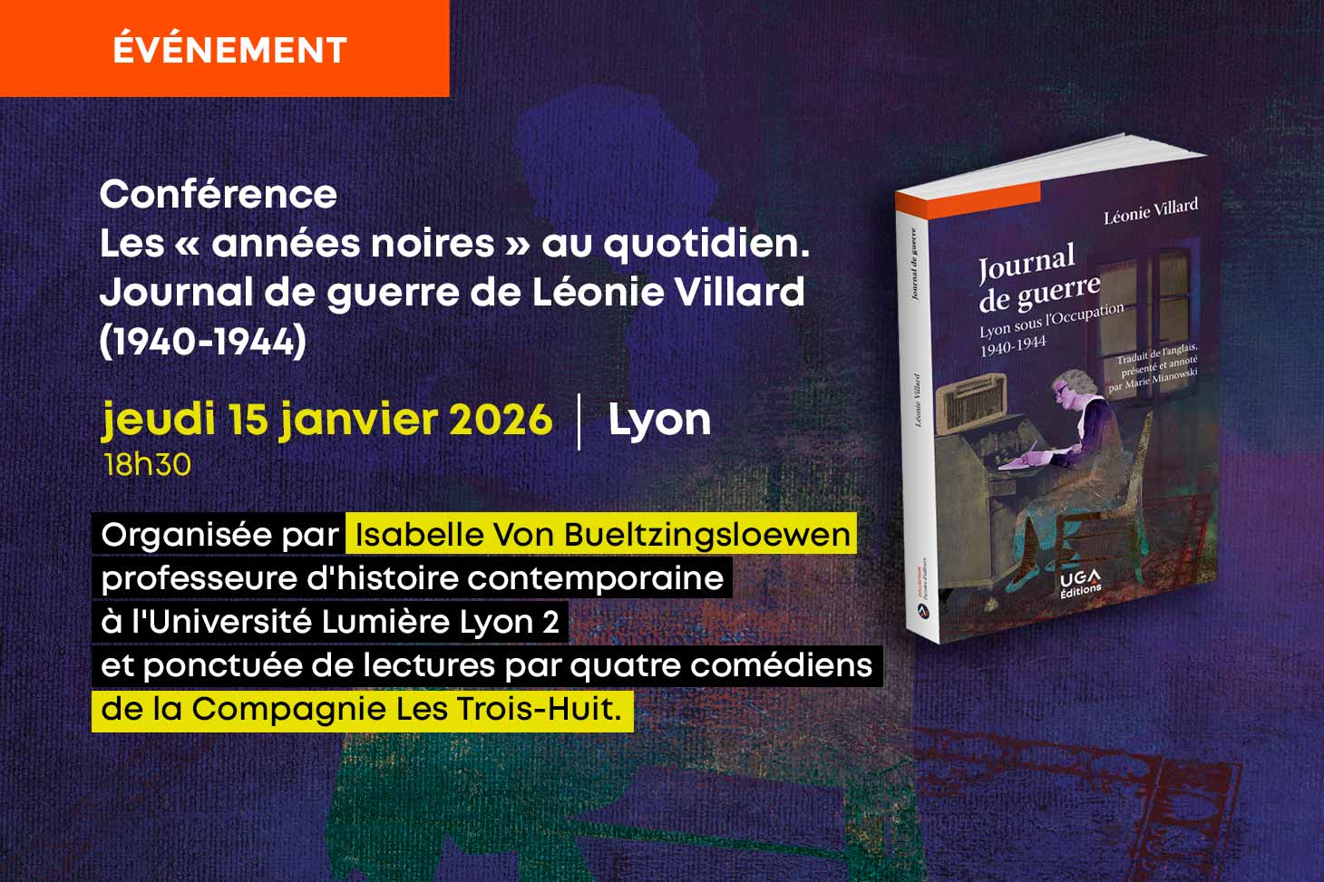 Conférence­ - Les « années noires » au quotidien. Journal de guerre de Léonie Villard (1940-1944)­­