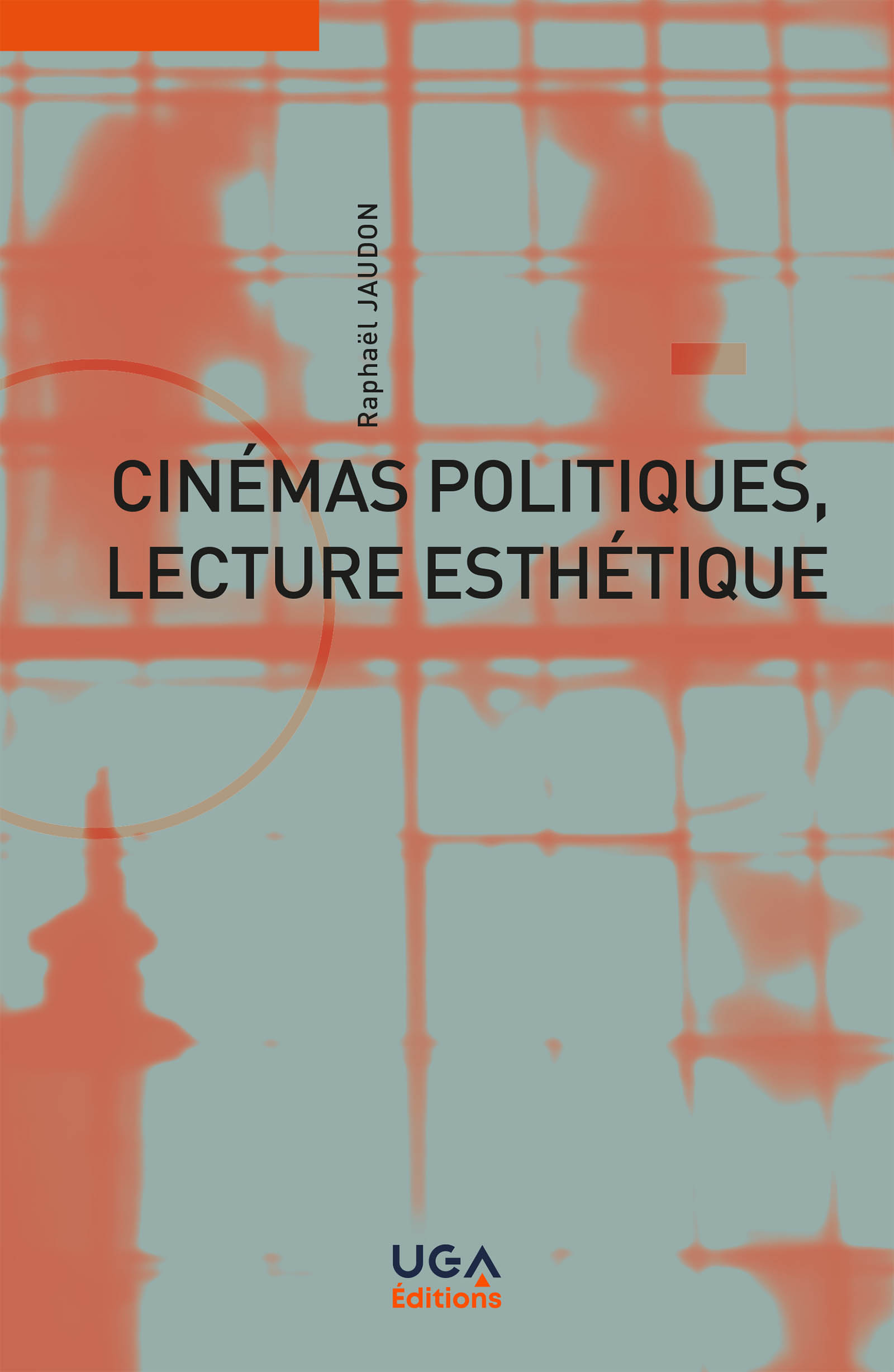 Cinémas politiques, lecture esthétique