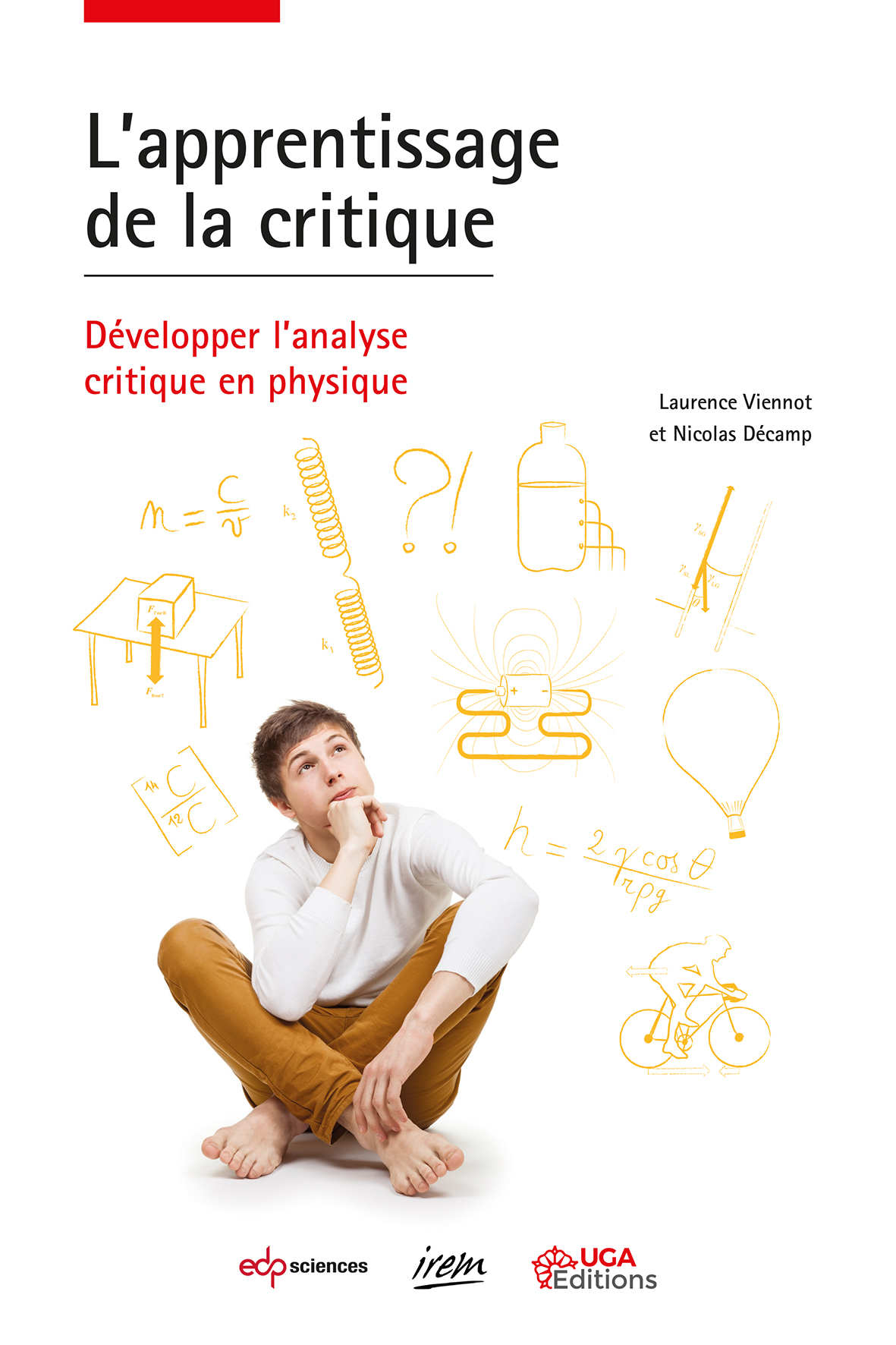 L’apprentissage de la critique Développer l’analyse critique en physique