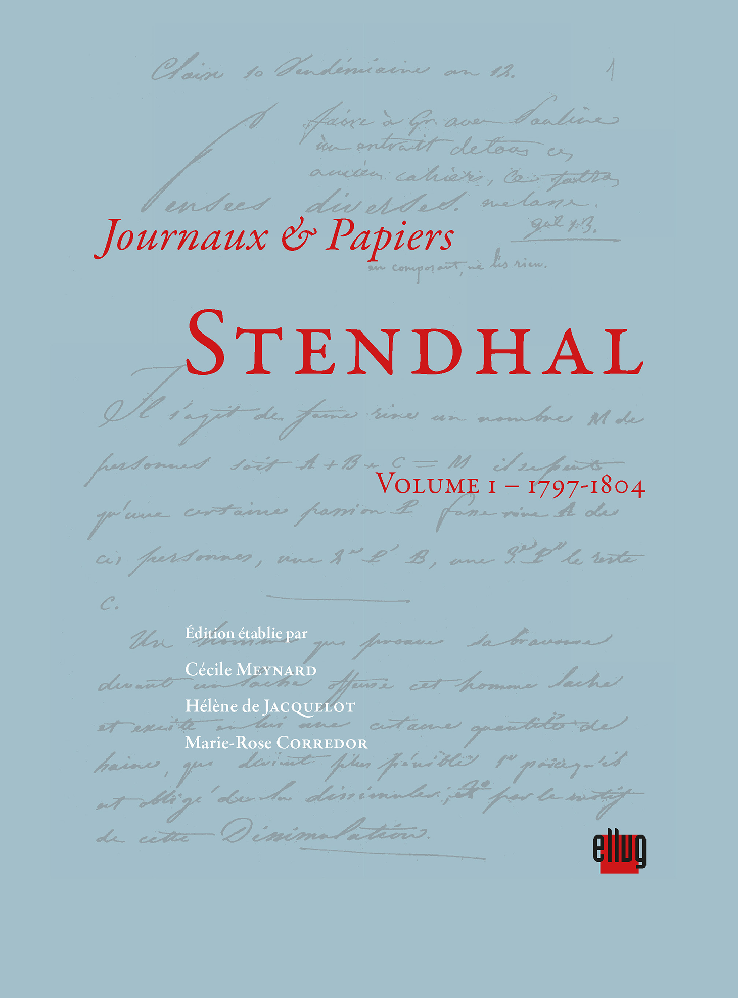 Couverture Journaux et papiers de Stendhal vol.1