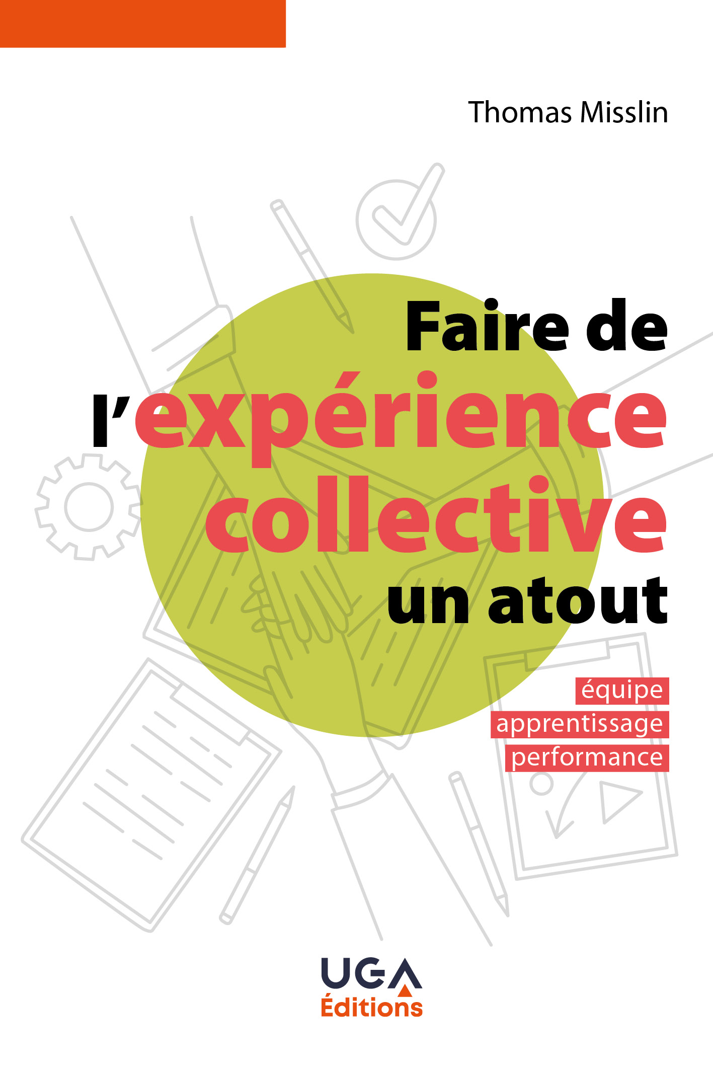 Faire de l’expérience collective un atout
