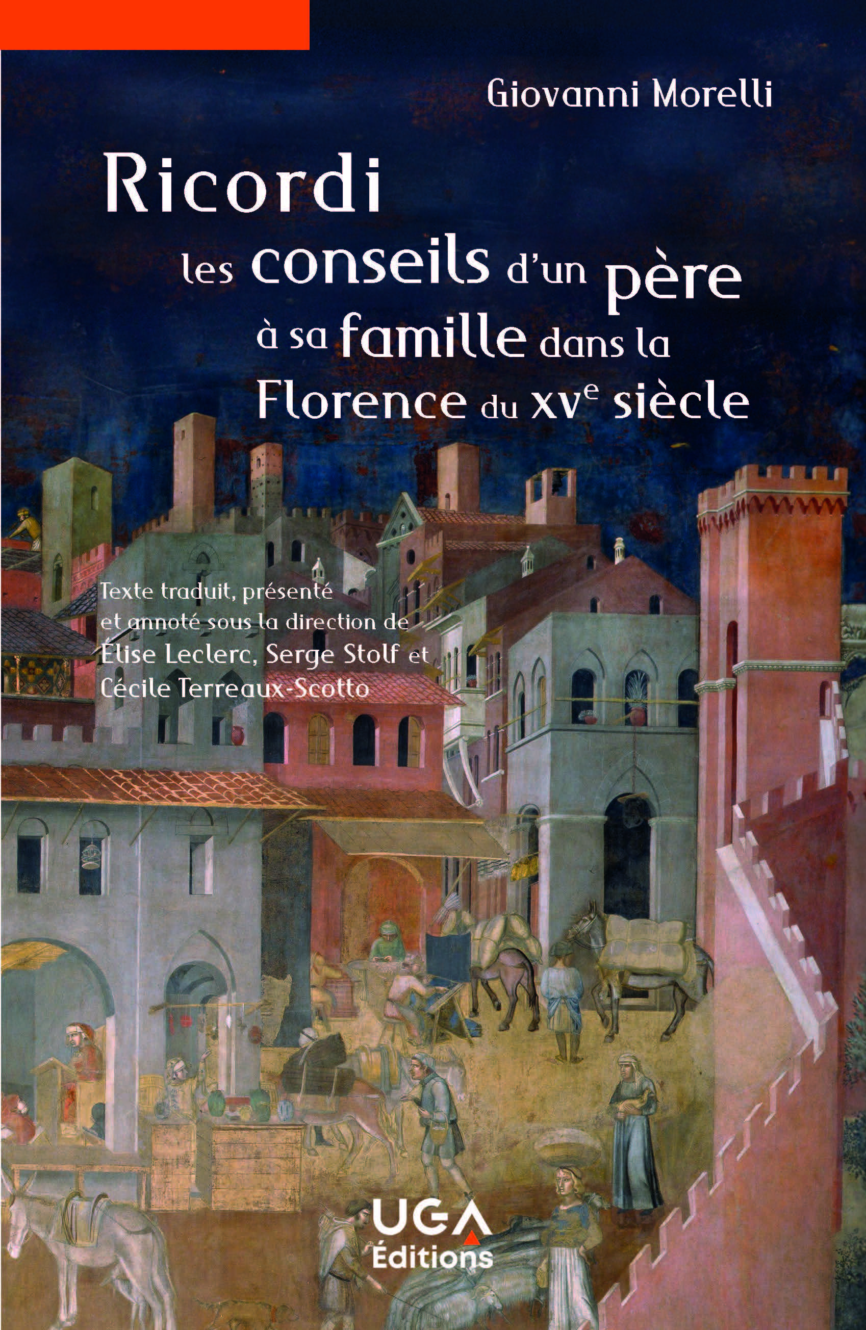 Ricordi, les conseils d’un père à sa famille dans la Florence du xve siècle