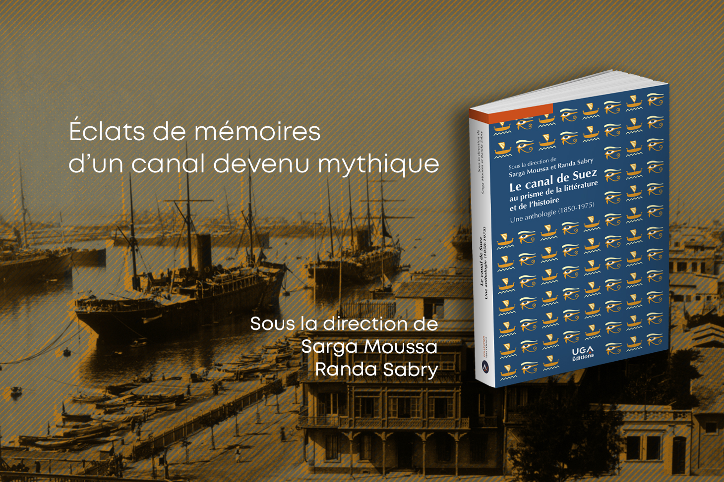 Le canal de Suez au prisme de la littérature et de l'histoire