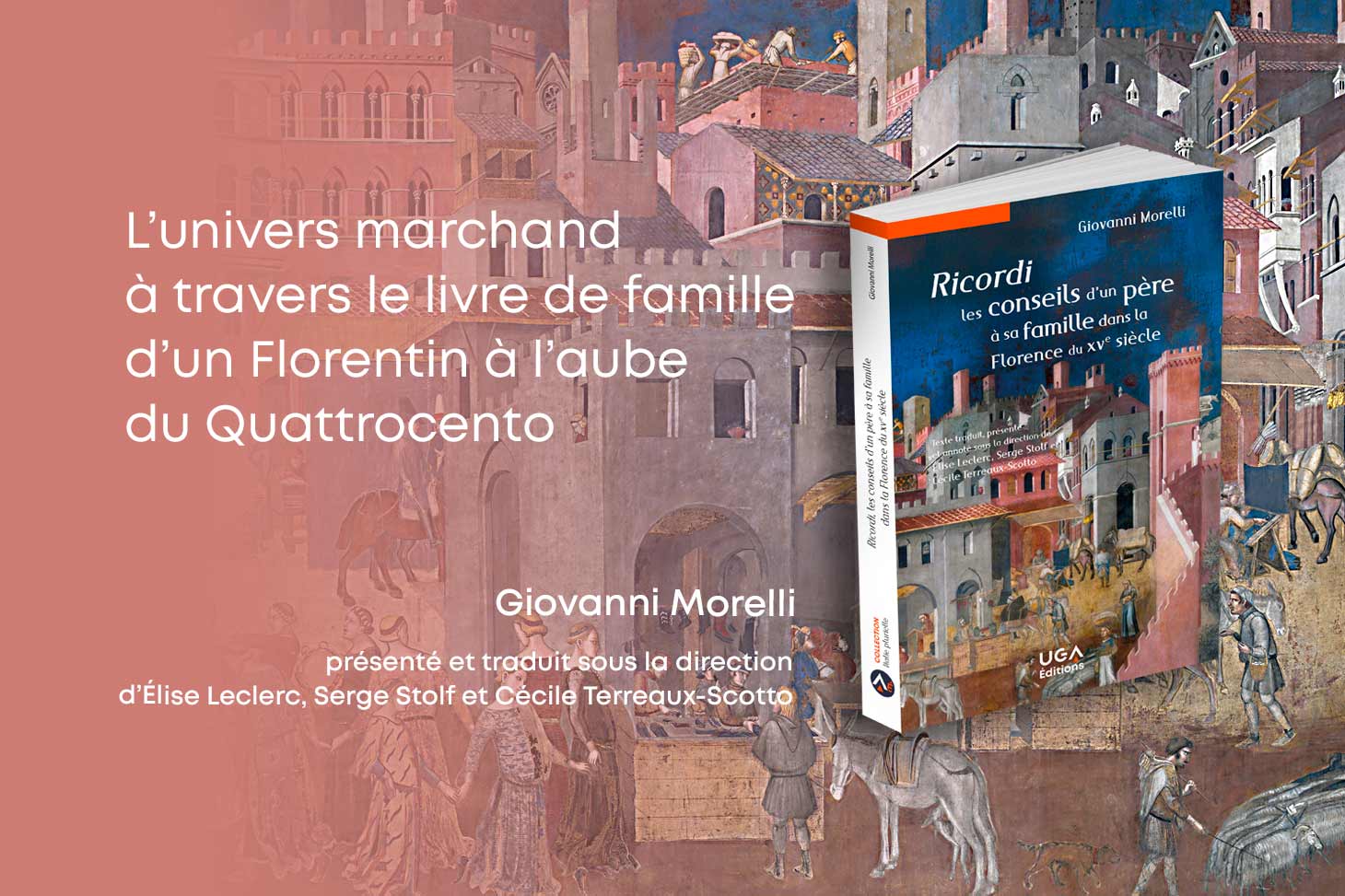 “Ricordi”, les conseils d’un père à sa famille dans la Florence du XVe siècle