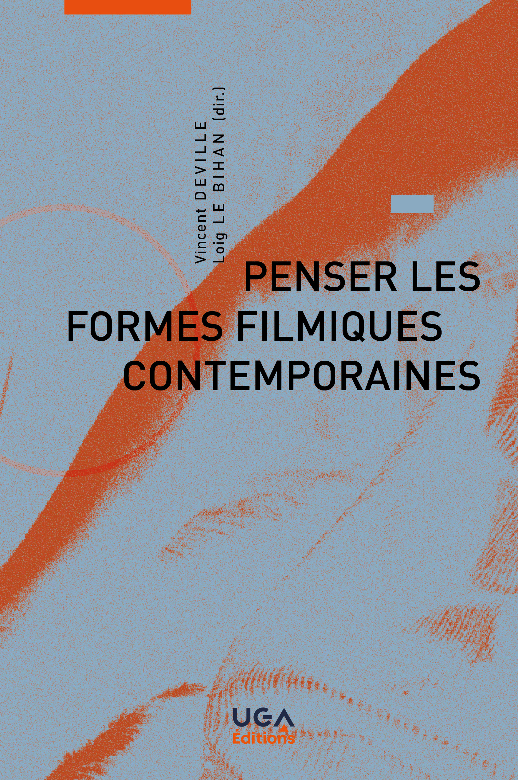 Penser les formes filmiques contemporaines