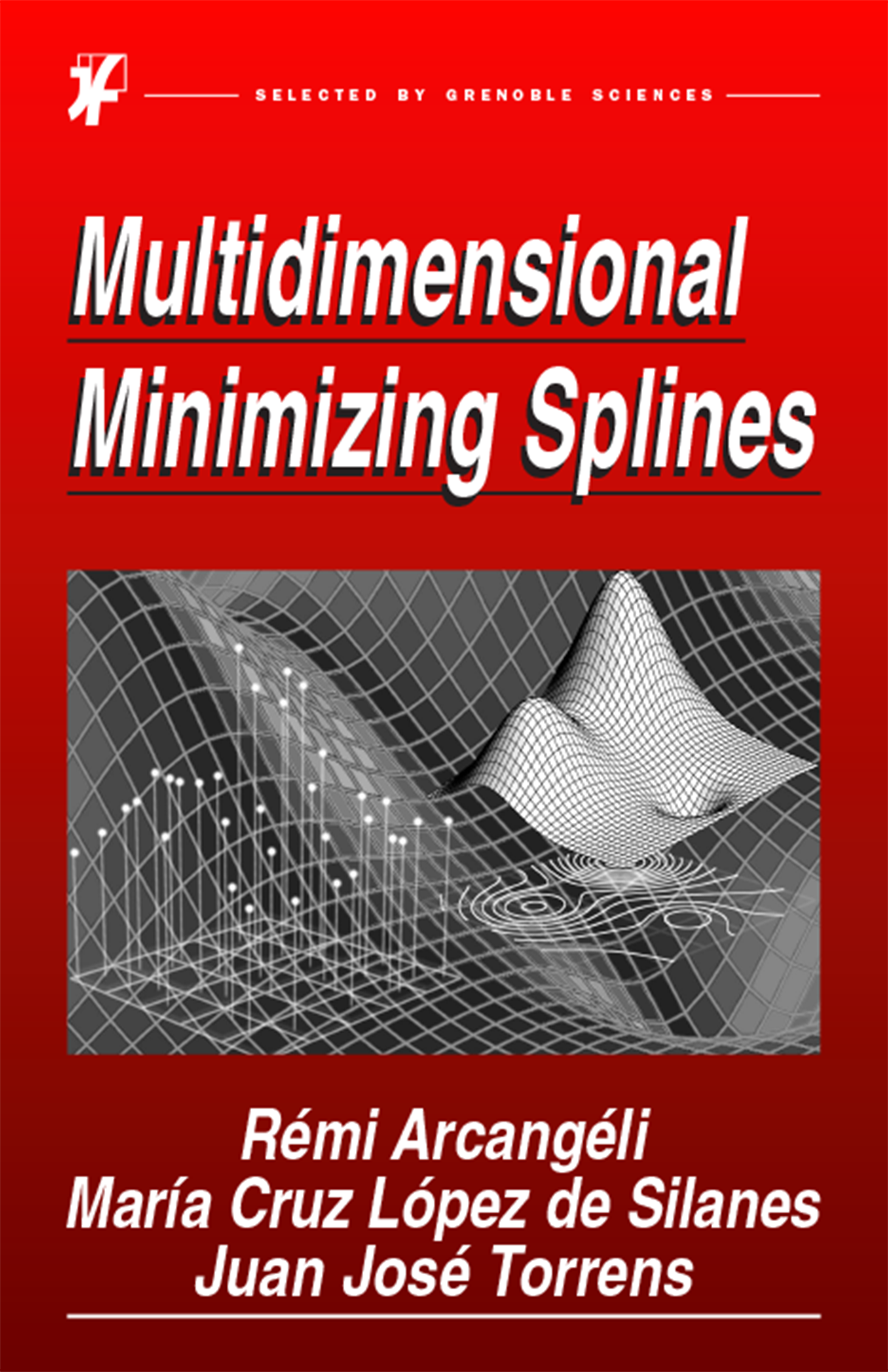 Multidimensional Minimizing Splines