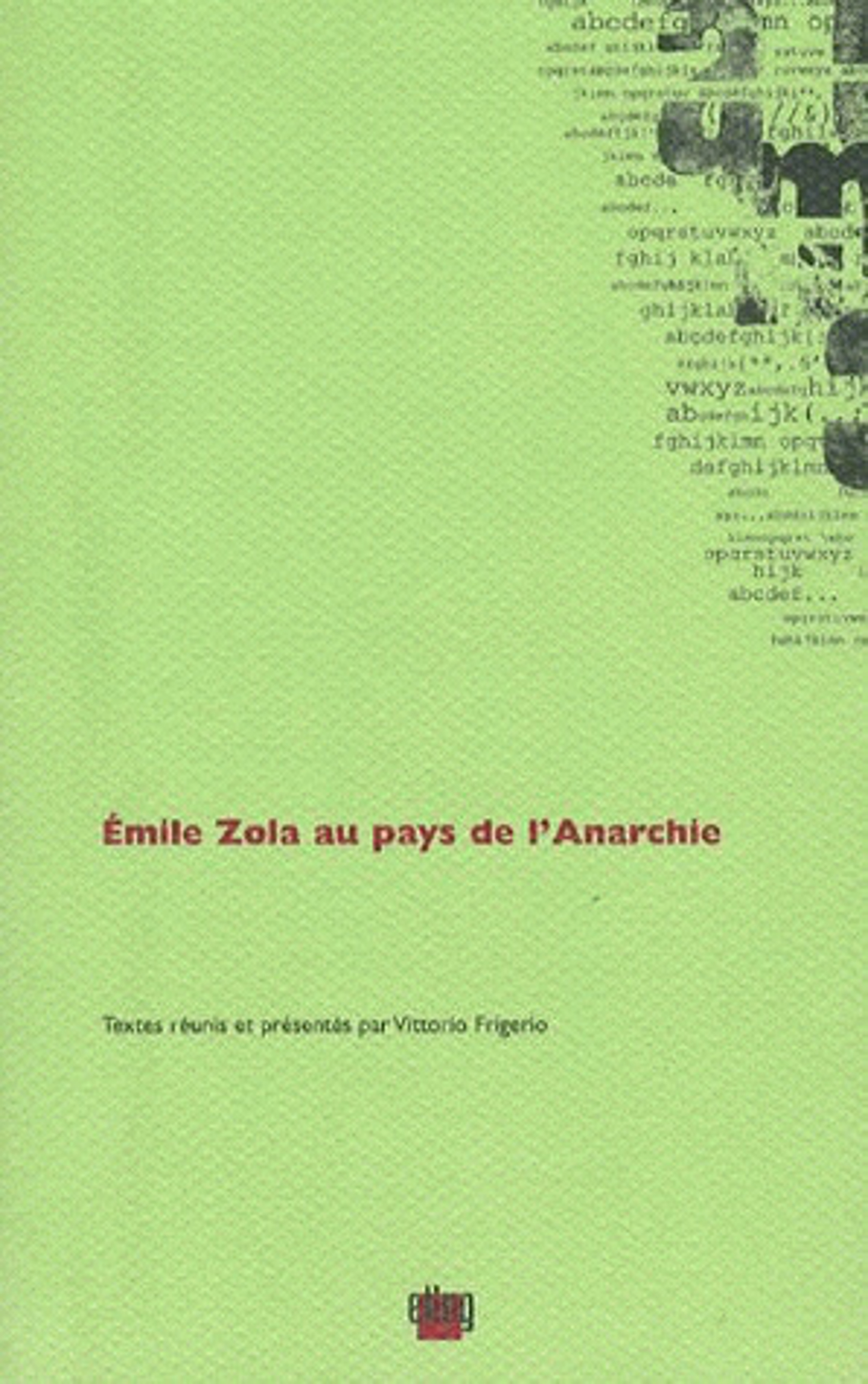 Couverture Émile Zola au pays de l'Anarchie